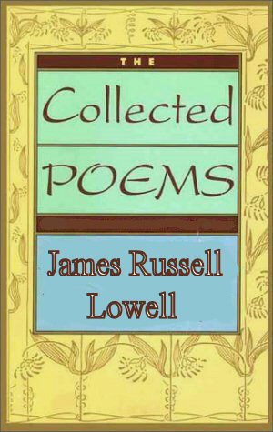 The Complete Poetical Works of - James Russell Lowell [ePUB]